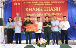 Cục Chính trị phối hợp với Ban Dân vận Tỉnh ủy 6 tỉnh trên địa bàn Quân khu khánh thành “Nhà đại đoàn kết quân - dân”